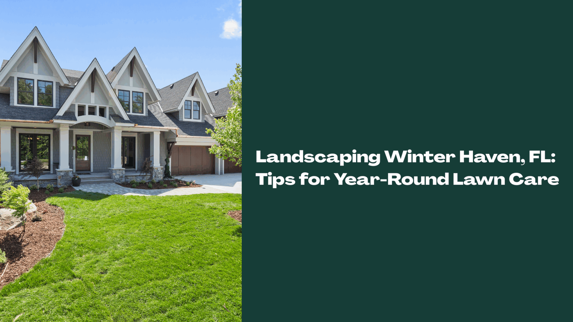 Front yard of a modern home in Winter Haven, FL with a green lawn and fresh landscaping, representing year-round lawn care tips.