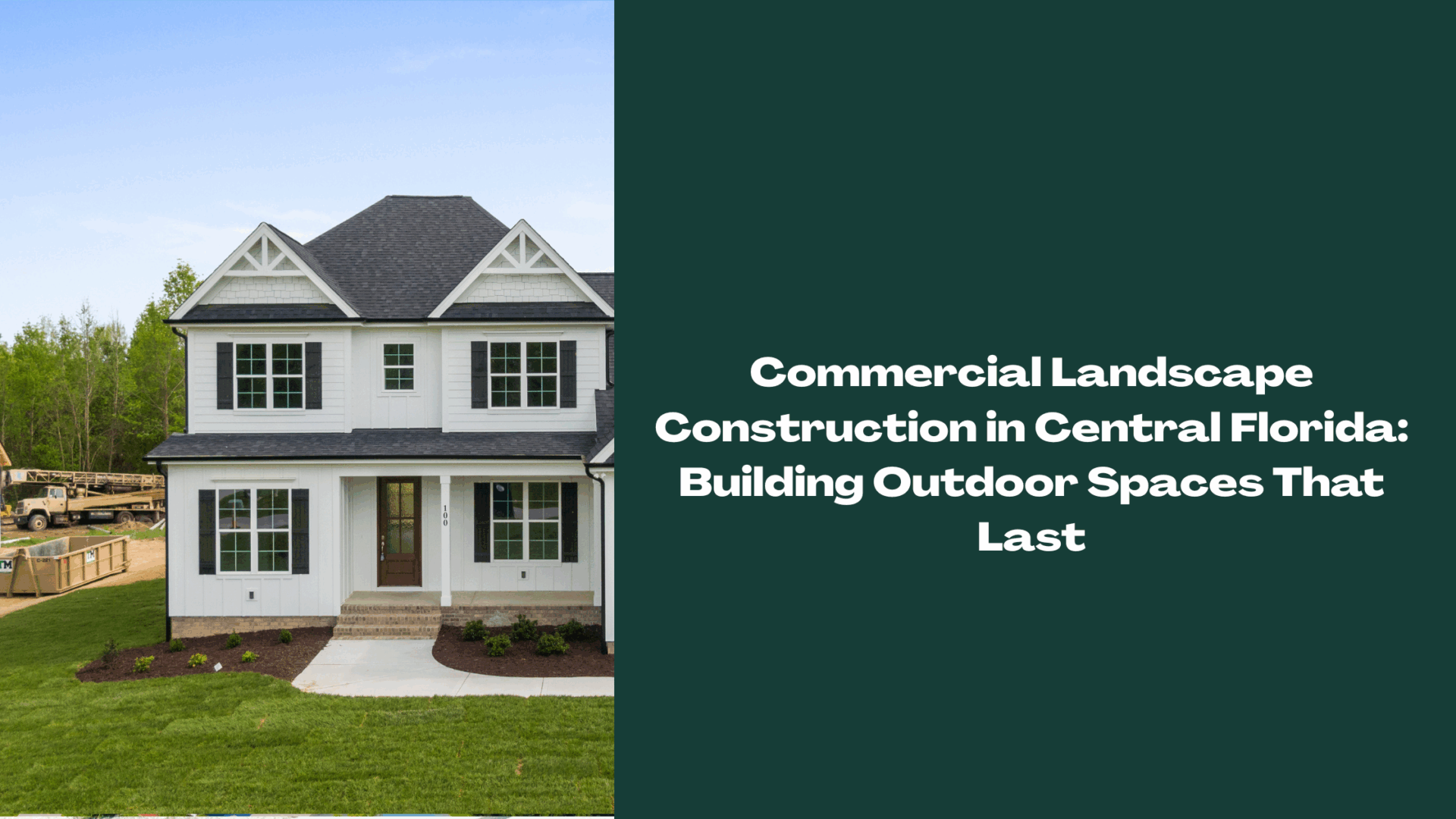 Newly built home in Central Florida with fresh sod and landscaping, representing commercial landscape construction services for builders and developers.