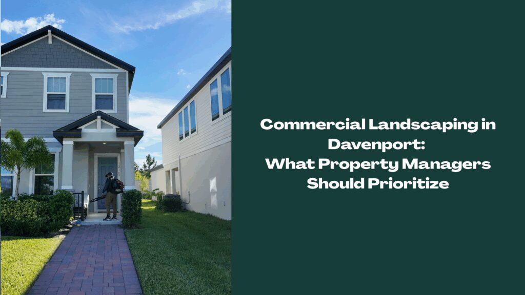 Commercial landscaper performing maintenance at a Davenport, FL residential community walkway — Commercial Landscaping in Davenport blog header image.